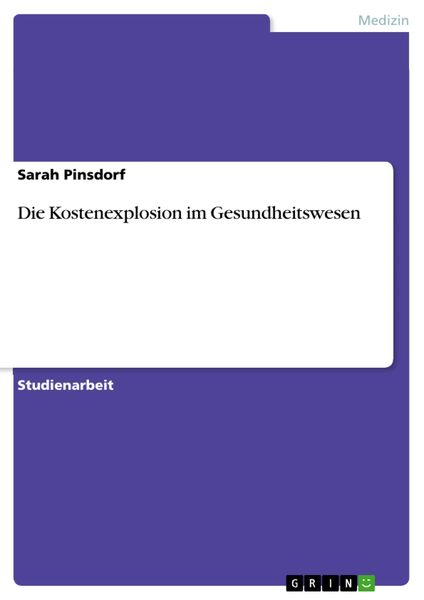 Produktbild: Die Kostenexplosion im Gesundheitswesen