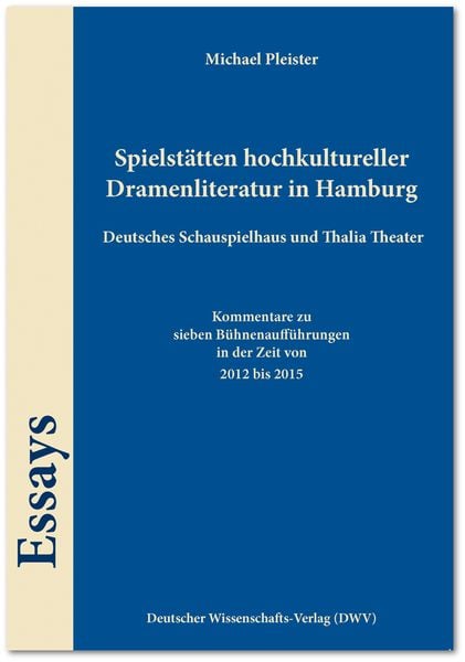Produktbild: Spielst&auml;tten hochkultureller Dramenliteratur in Hamburg. Deutsches Schauspielhaus und Thalia Theater