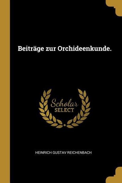 Produktbild: Beitr&auml;ge Zur Orchideenkunde.