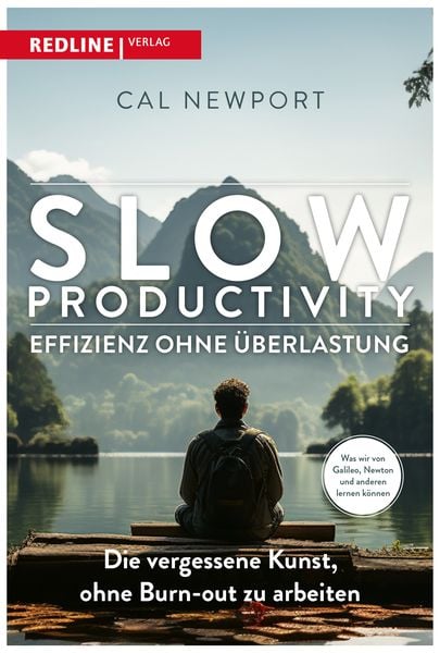 Slow Productivity – Effizienz ohne Überlastung