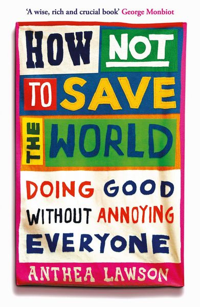 Produktbild: How Not to Save the World