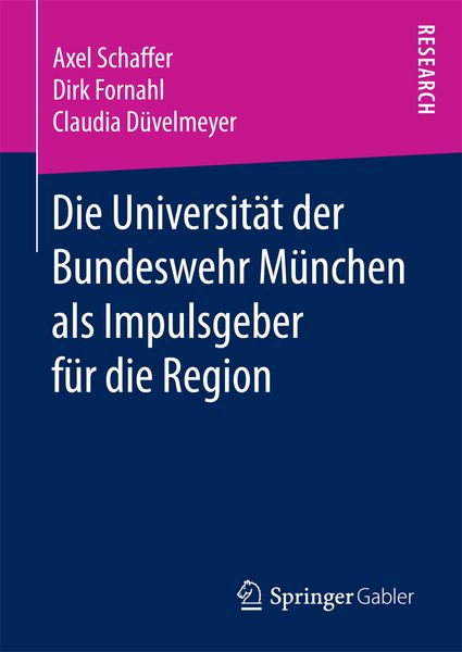 Produktbild: Die Universit&auml;t der Bundeswehr M&uuml;nchen als Impulsgeber f&uuml;r die Region