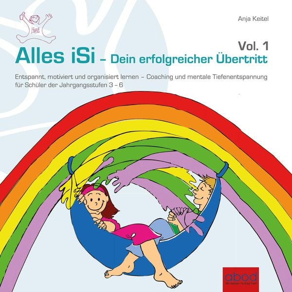 Alles iSi - Dein erfolgreicher Übertritt - Anja Keitel, Audio, 4066004650869