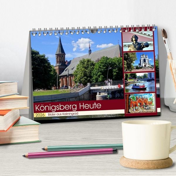 Produktbild: K&Ouml;NIGSBERG HEUTE - Bilder aus Kaliningrad (Tischkalender 2026 DIN A5 quer), CALVENDO Monatskalender