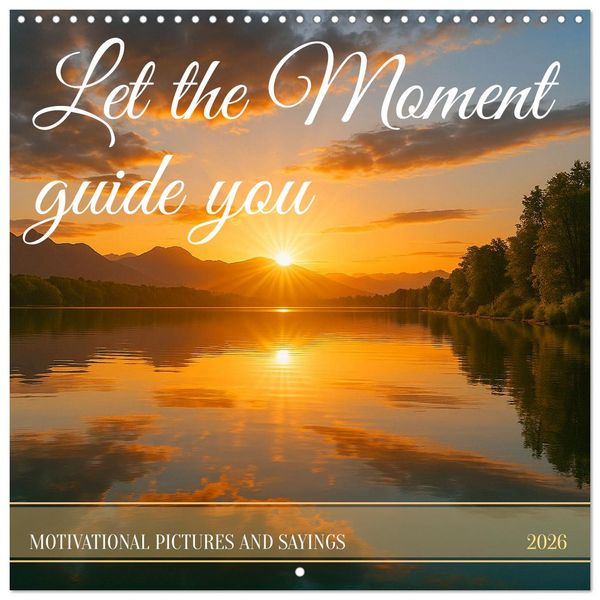 Produktbild: Let the moment guide you (Wall Calendar 2026 12 &times; 12 Inch) CALVENDO 12 Month Wall Calendar
