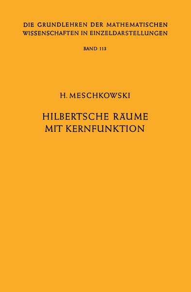 Hilbertsche Räume mit Kernfunktion, Taschenbuch von Herbert Meschkowski, Springer Berlin, 9783642948497