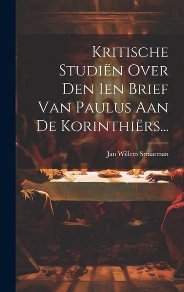 Produktbild: Kritische Studi&euml;n Over Den 1en Brief Van Paulus Aan De Korinthi&euml;rs...