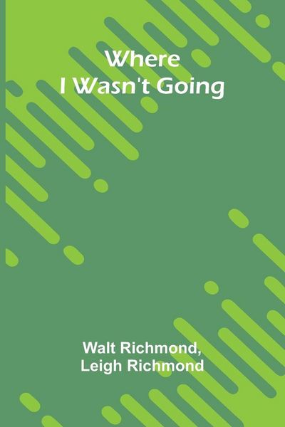 Produktbild: Where I Wasn't Going