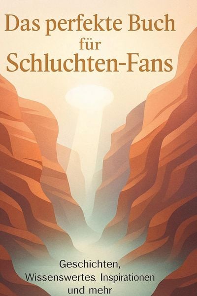 Produktbild: Das perfekte Buch f&uuml;r Schluchten-Fans