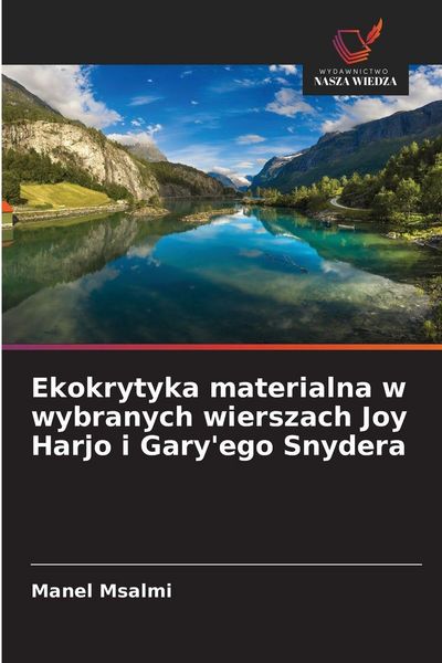 Produktbild: Ekokrytyka materialna w wybranych wierszach Joy Harjo i Gary'ego Snydera