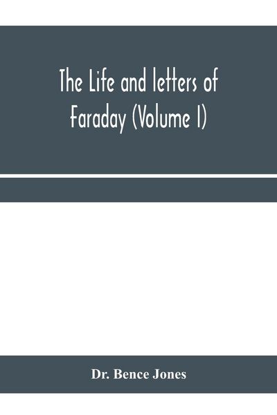 Produktbild: The life and letters of Faraday (Volume I)