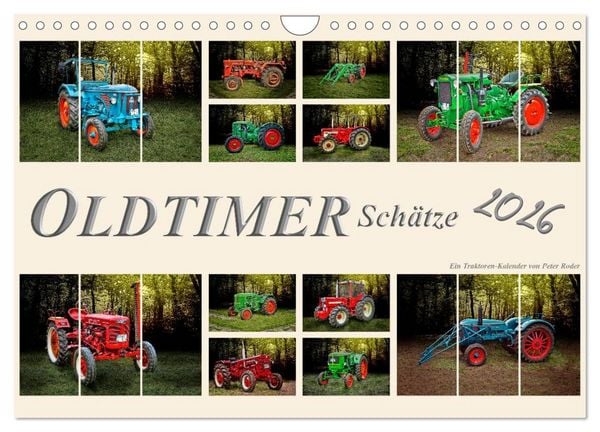 Oldtimer Schätze. Ein Traktoren-Kalender (Wandkalender 2026 DIN A4 quer), CALVENDO Monatskalender