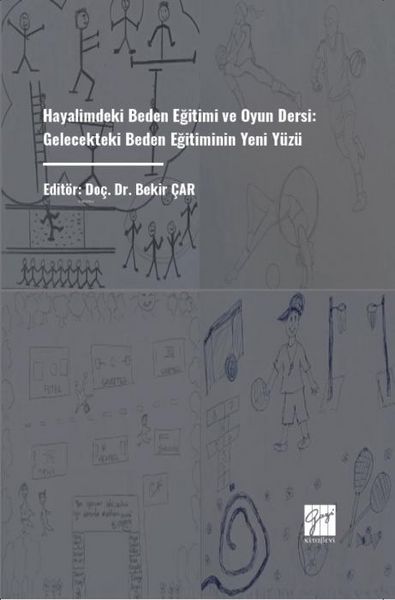 Produktbild: Hayalimdeki Beden Egitimi ve Oyun Dersi Gelecekteki Beden Egitiminin Yeni Y&uuml;z&uuml;