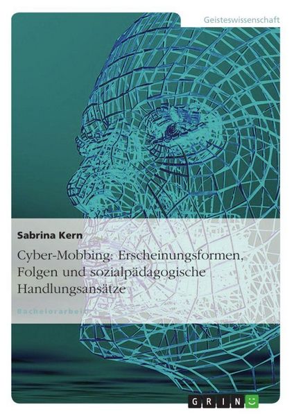 Produktbild: Cyber-Mobbing: Erscheinungsformen, Folgen und sozialp&auml;dagogische Handlungsans&auml;tze