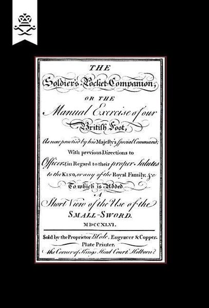 Produktbild: Soldier's Pocket Companion or the Manual Exercise of Our British Foot 1746