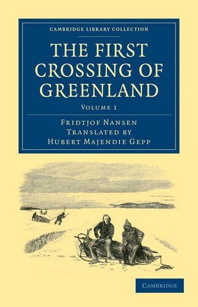 Produktbild: The First Crossing of Greenland - Volume 1