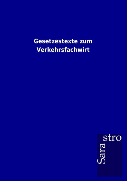 Produktbild: Gesetzestexte zum Verkehrsfachwirt