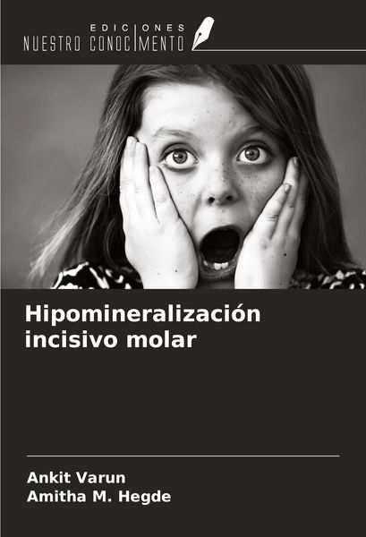 Produktbild: Hipomineralizaci&oacute;n incisivo molar