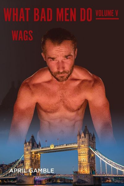 Produktbild: What Bad Men Do -Volume V, WAGS