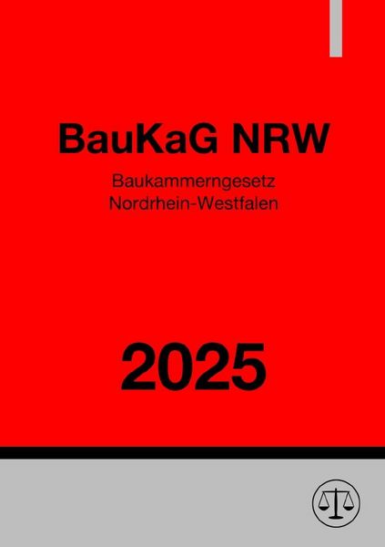 Produktbild: Baukammerngesetz Nordrhein-Westfalen - BauKaG NRW 2025