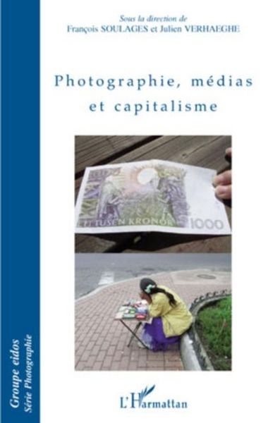 Produktbild: Photographie, medias et capitalisme