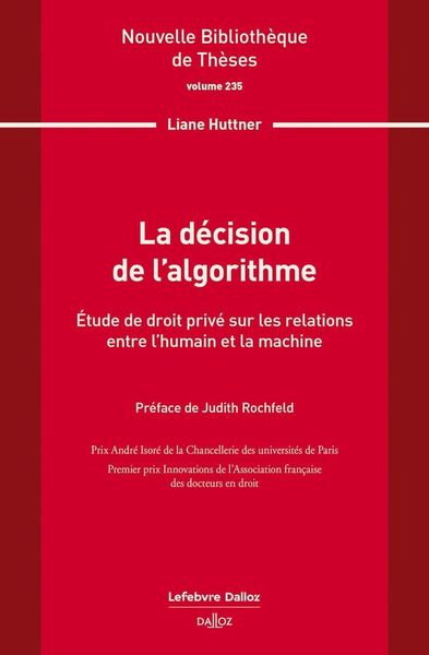 Produktbild: La Decision de l Algorithme. Volume 235: Etude de Droit Prive sur