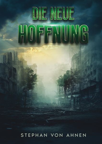 Produktbild: Die neue Hoffnung - Die Rettung der Menschheit scheint ungewiss