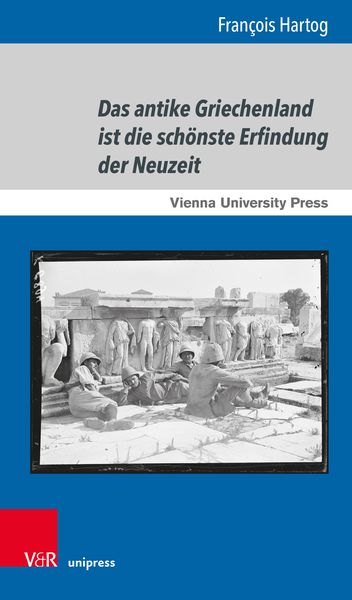 Produktbild: Das antike Griechenland ist die sch&ouml;nste Erfindung der Neuzeit