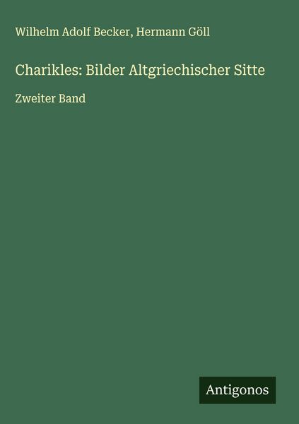 Produktbild: Charikles: Bilder Altgriechischer Sitte