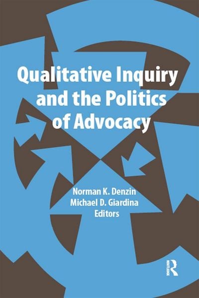 Produktbild: Qualitative Inquiry and the Politics of Advocacy
