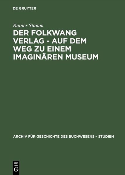 Produktbild: Der Folkwang Verlag - Auf dem Weg zu einem imagin&auml;ren Museum