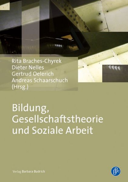 Produktbild: Bildung, Gesellschaftstheorie und Soziale Arbeit