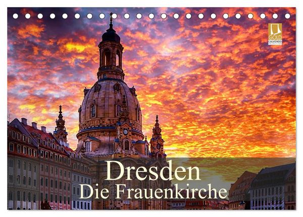 Dresden - Die Frauenkirche (Tischkalender 2024 DIN A5 quer), CALVENDO Monatskalender