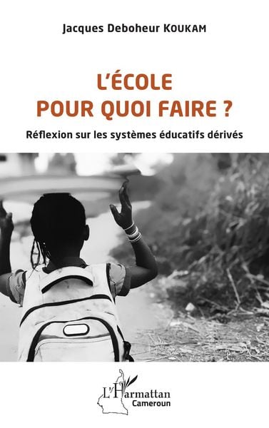 Produktbild: L'&eacute;cole pour quoi faire ?