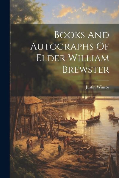 Produktbild: Books And Autographs Of Elder William Brewster