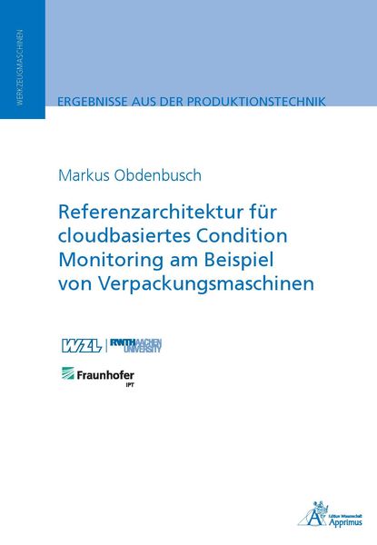 Produktbild: Referenzarchitektur f&uuml;r cloudbasiertes Condition Monitoring am Beispiel von Verpackungsmaschinen