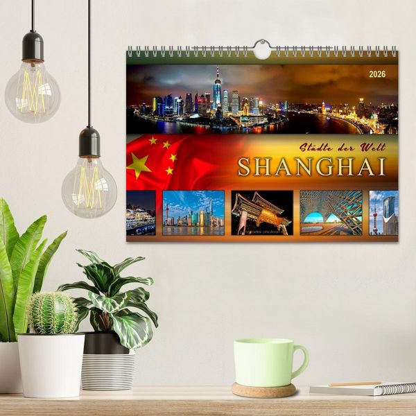 Produktbild: St&auml;dte der Welt - Shanghai (Wandkalender 2026 DIN A4 quer), CALVENDO Monatskalender