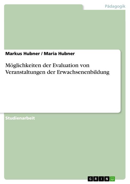 Möglichkeiten der Evaluation von Veranstaltungen der Erwachsenenbildung