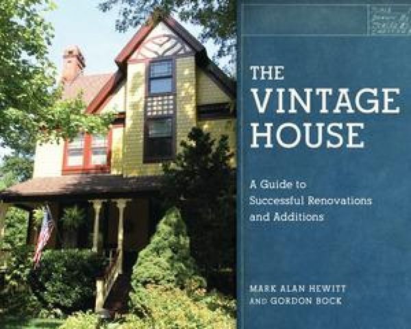 Produktbild: The Vintage House: A Guide to Successful Renovations and Additions