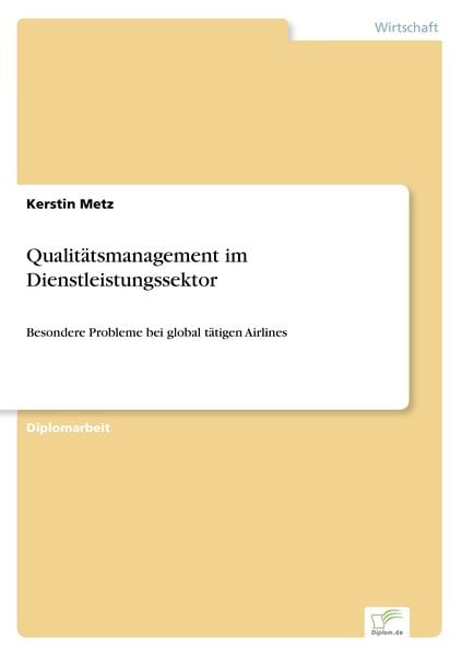 Qualitätsmanagement im Dienstleistungssektor, Taschenbuch von Kerstin Metz, GRIN, 9783838629698