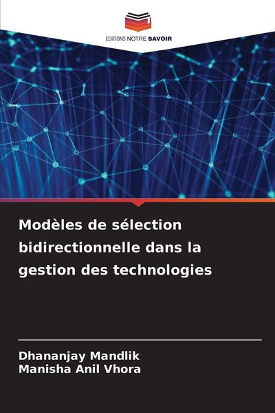 Produktbild: Mod&egrave;les de s&eacute;lection bidirectionnelle dans la gestion des technologies