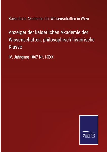 Produktbild: Anzeiger der kaiserlichen Akademie der Wissenschaften, philosophisch-historische Klasse