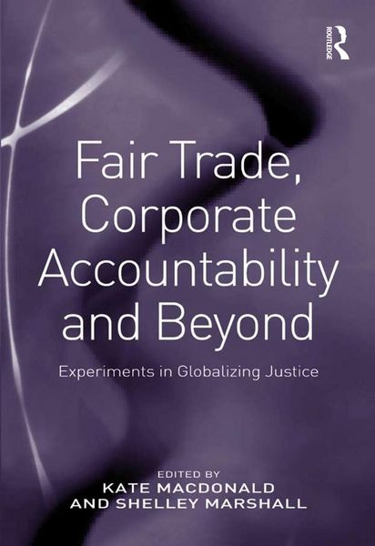 Produktbild: Fair Trade, Corporate Accountability and Beyond