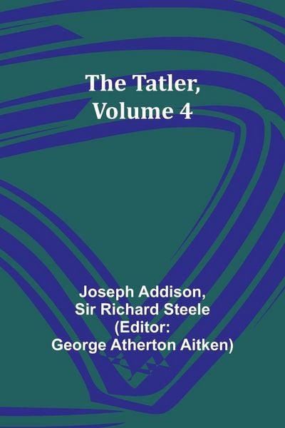 Produktbild: The Tatler, Volume 4