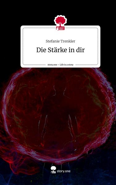 Produktbild: Die St&auml;rke in dir. Life is a Story - story.one