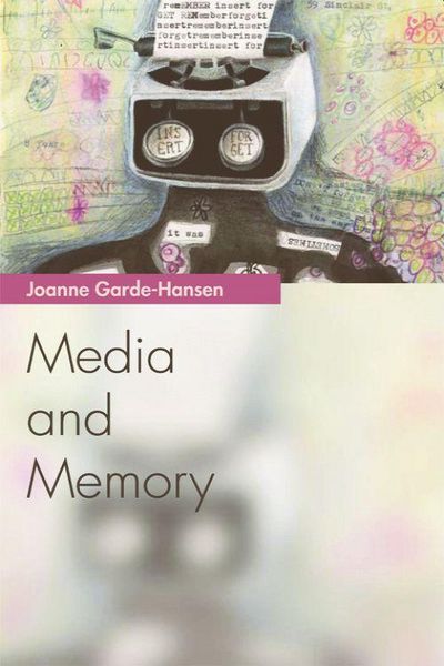 Produktbild: Garde-Hansen, J: Media and Memory
