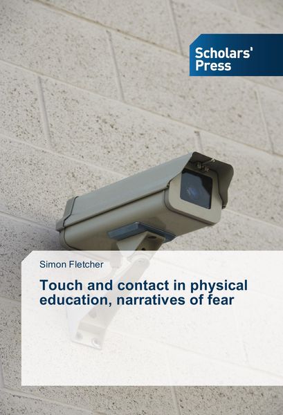 Produktbild: Touch and contact in physical education, narratives of fear