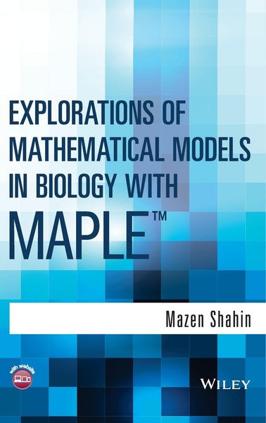 Produktbild: Explorations of Mathematical Models in Biology with Maple