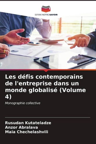 Produktbild: Les d&eacute;fis contemporains de l'entreprise dans un monde globalis&eacute; (Volume 4)