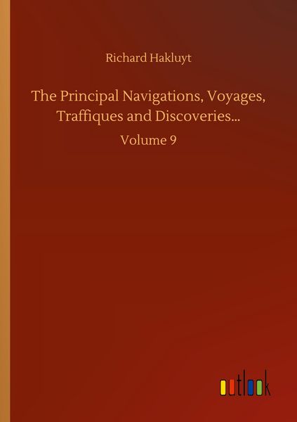 Produktbild: The Principal Navigations, Voyages, Traffiques and Discoveries...